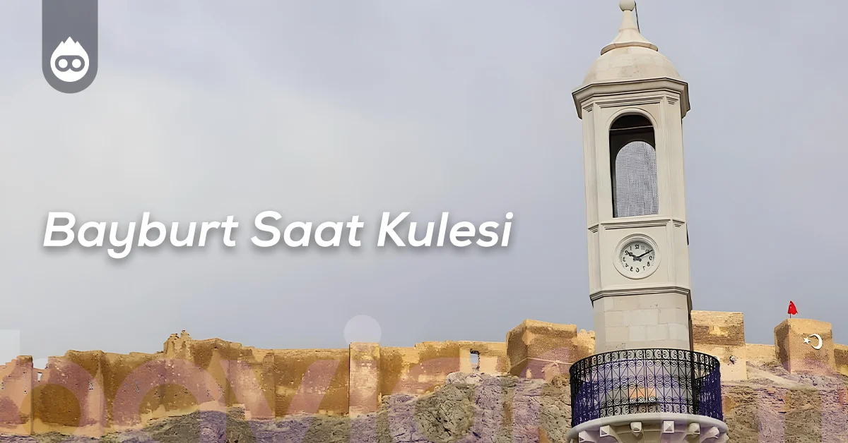 Bayburt Gezilecek Yerler Bayburt Saat Kulesi