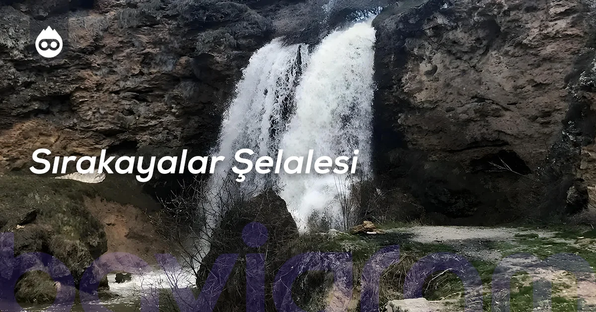 Bayburt Gezilecek Yerler Sırakayalar Şelalesi