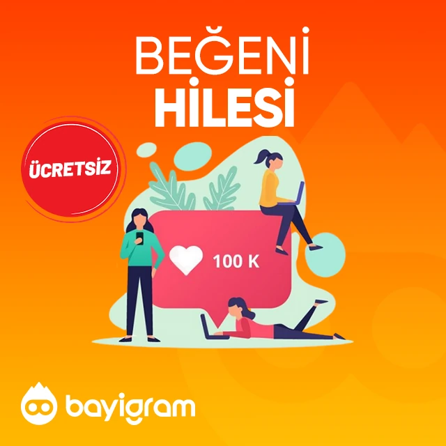 beğeni hilesi