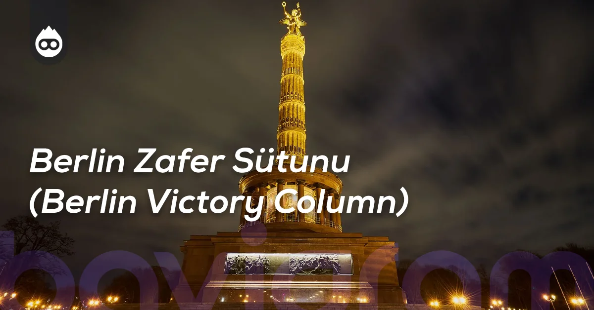 Berlin Gezilecek Yerler Berlin Zafer Sütunu (Berlin Victory Column)