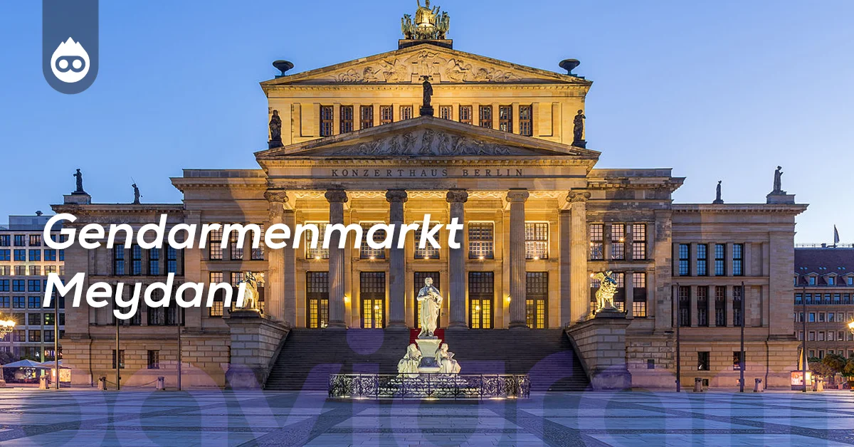 Berlin Gezilecek Yerler Gendarmenmarkt Meydanı