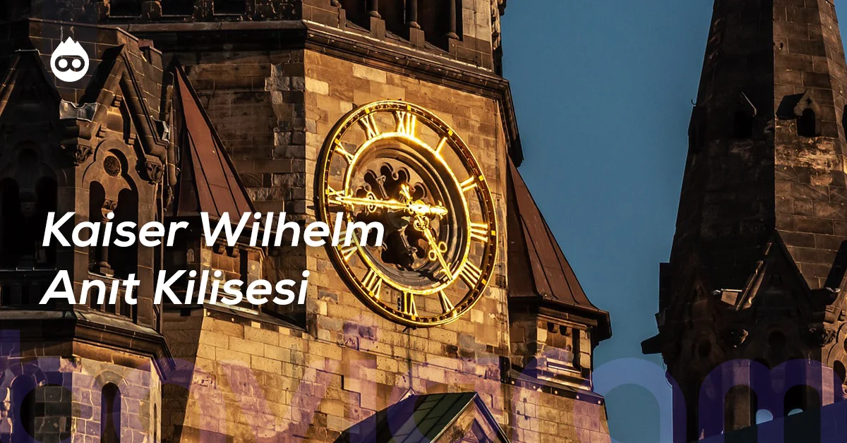 Berlin Gezilecek Yerler Kaiser Wilhelm Anıt Kilisesi