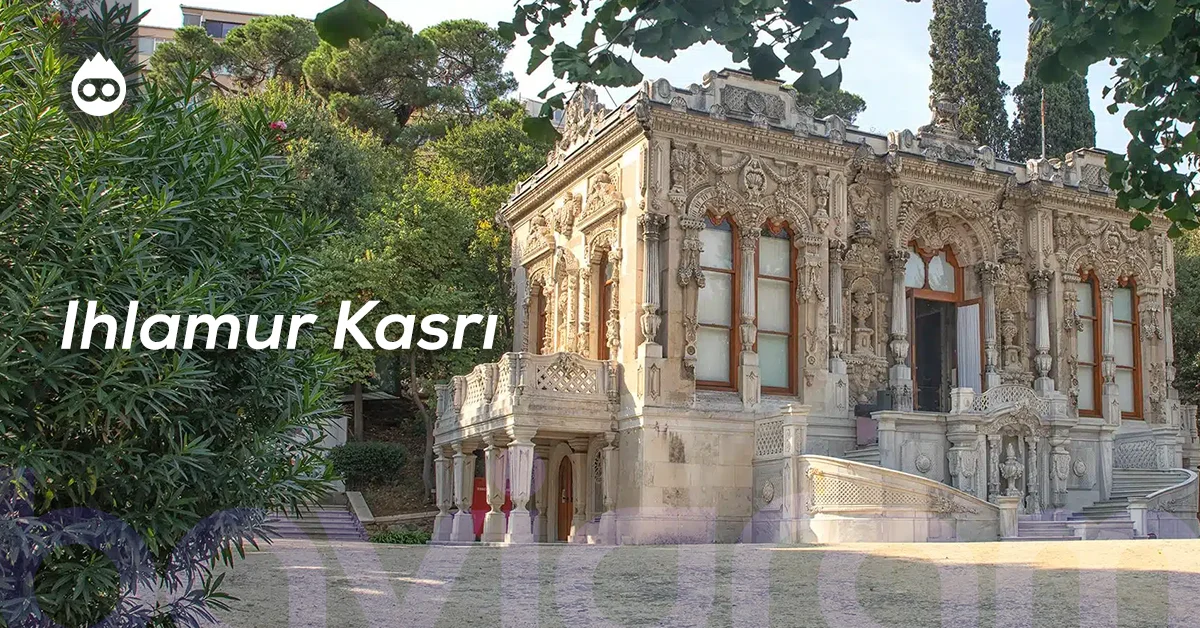 Beşiktaş Gezilecek Yerler Ihlamur Kasrı