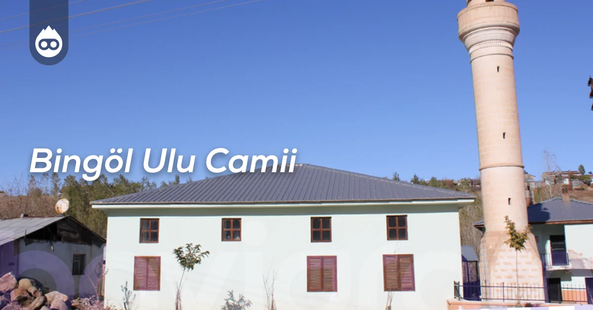 Bingöl Gezilecek Yerler Bingöl Ulu Camii