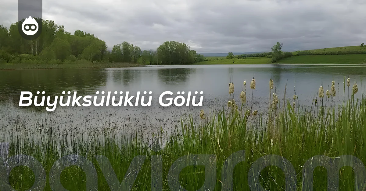 Bingöl Gezilecek Yerler Büyüksülüklü Gölü