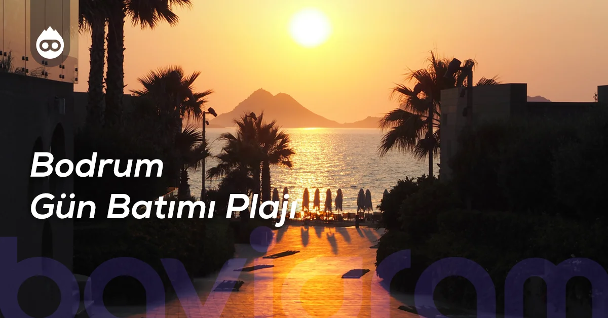 Bodrum Gezilecek Yerler Bodrum Gün Batımı Plajı