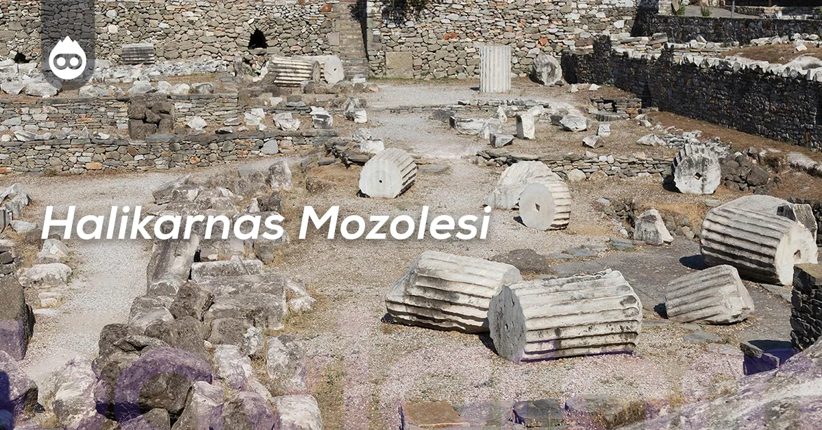 Bodrum Gezilecek Yerler Halikarnas Mozolesi