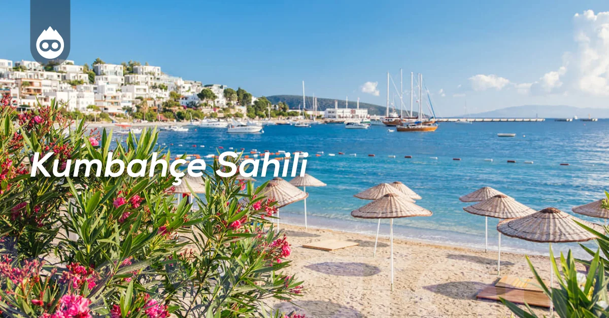 Bodrum Gezilecek Yerler Kumbahçe Sahili