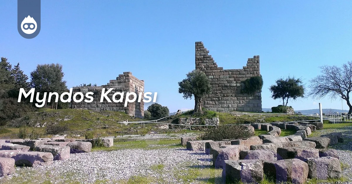 Bodrum Gezilecek Yerler Myndos Kapısı