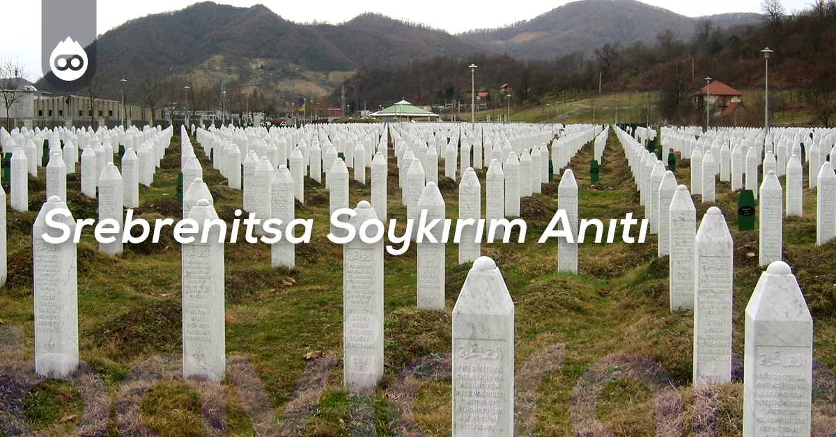 Bosna Hersek Gezilecek Yerler Srebrenitsa Soykırım Anıtı