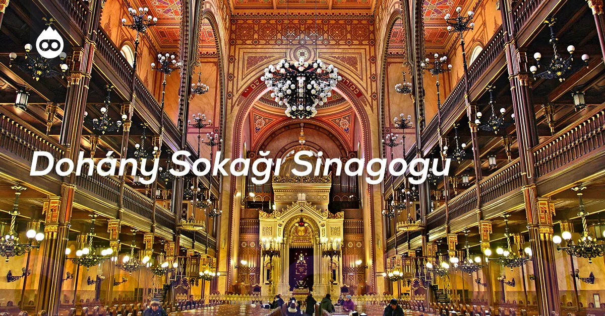Budapeşte Gezilecek Yerler Dohány Sokağı Sinagogu