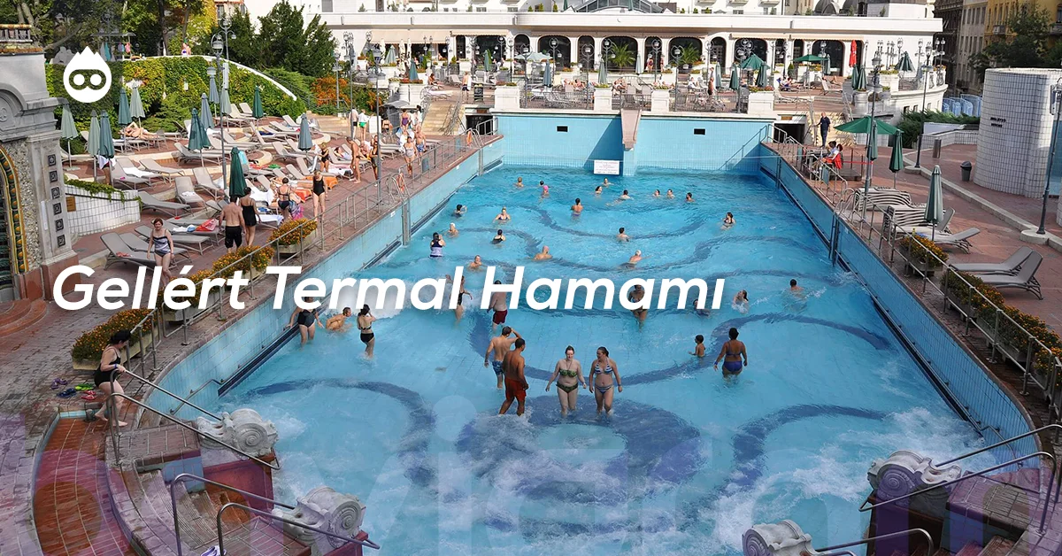 Budapeşte Gezilecek Yerler Gellért Termal Hamamı