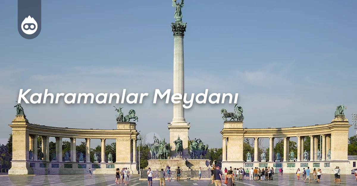 Budapeşte Gezilecek Yerler Kahramanlar Meydanı