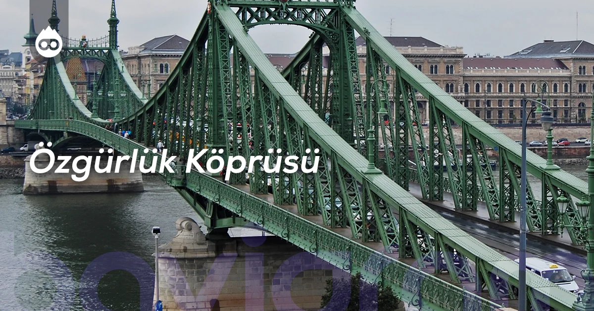 Budapeşte Gezilecek Yerler Özgürlük Köprüsü