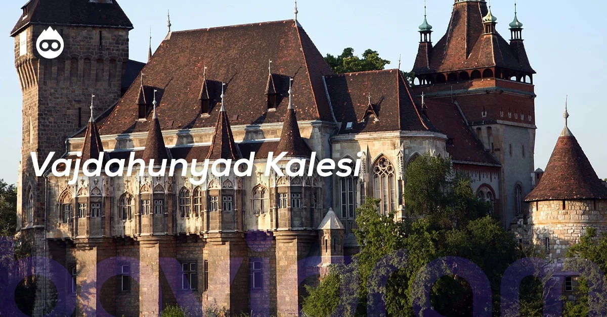 Budapeşte Gezilecek Yerler Vajdahunyad Kalesi