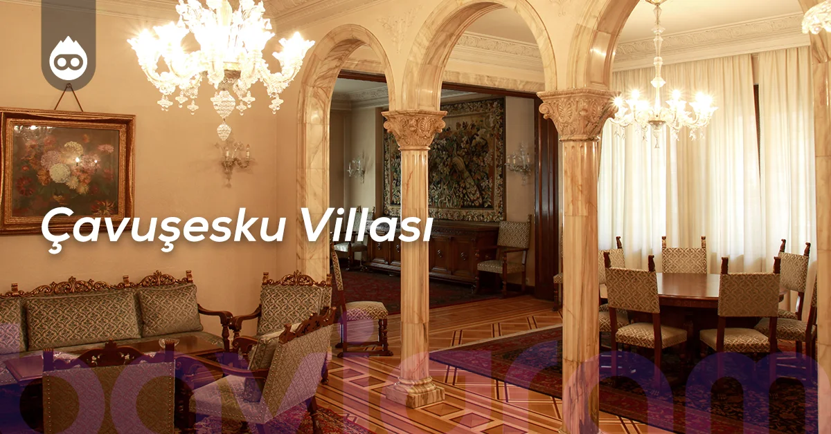 Bükreş Gezilecek Yerler Çavuşesku Villası