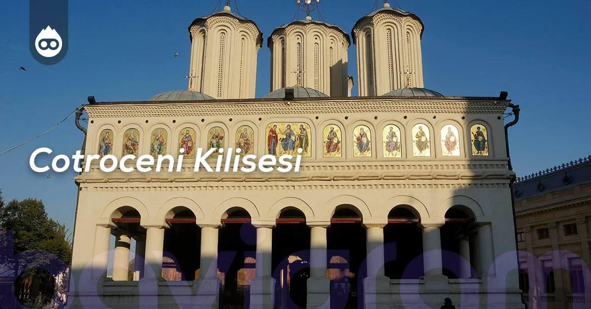 Bükreş Gezilecek Yerler Cotroceni Kilisesi