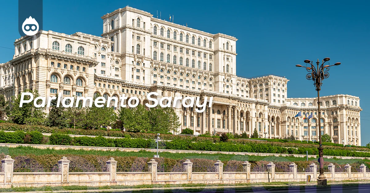 Bükreş Gezilecek Yerler Parlamento Sarayı
