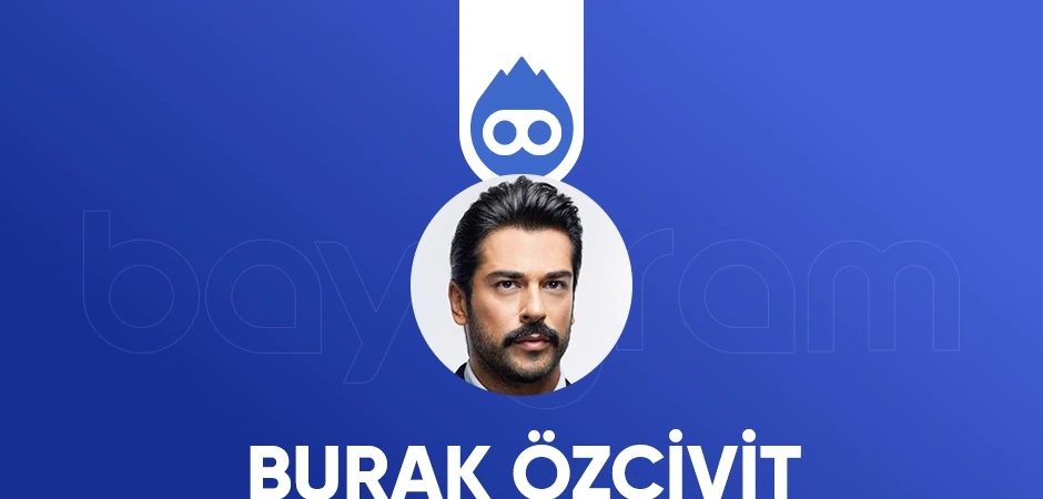 Burak Özçivit Kimdir?