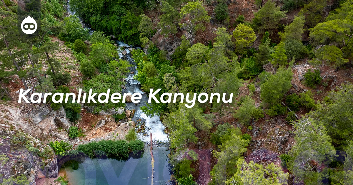 Burdur Gezilecek Yerler Karanlıkdere Kanyonu