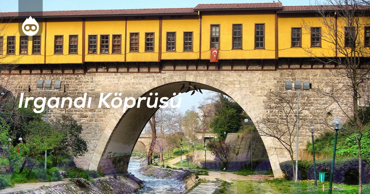 Bursa Gezilecek Yerler Irgandı Köprüsü