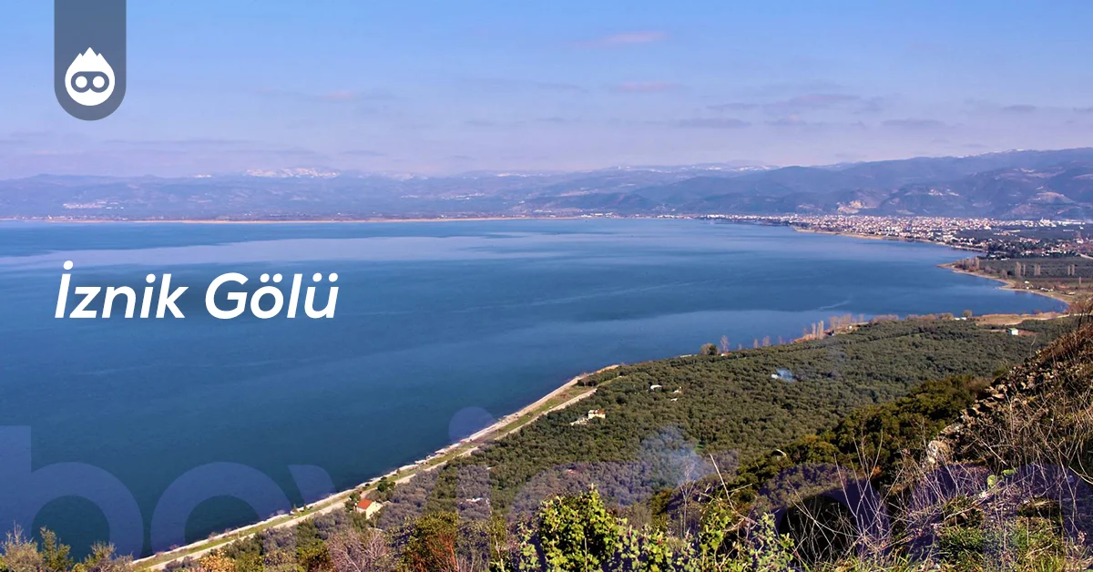 Bursa Gezilecek Yerler İznik Gölü