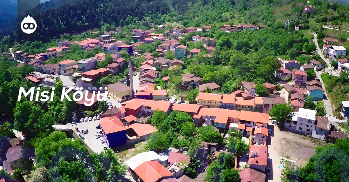 Bursa Gezilecek Yerler Misi Köyü