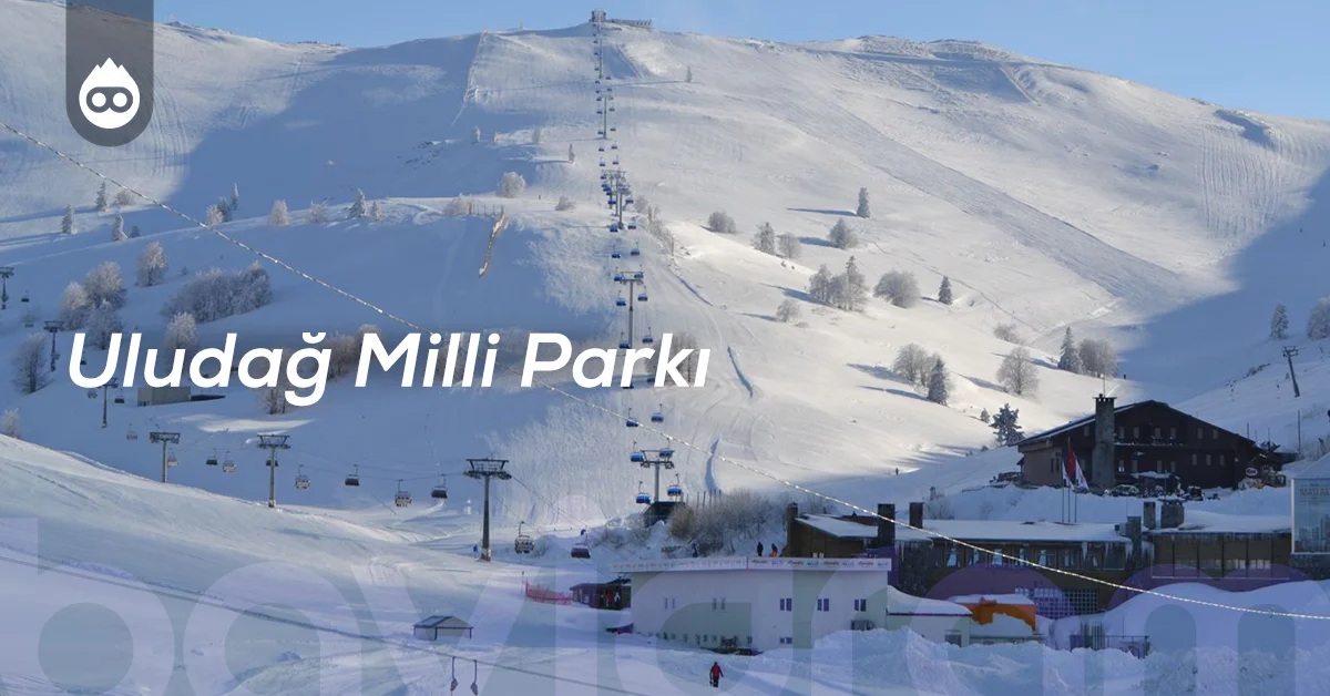 Bursa Gezilecek Yerler Uludağ Milli Parkı
