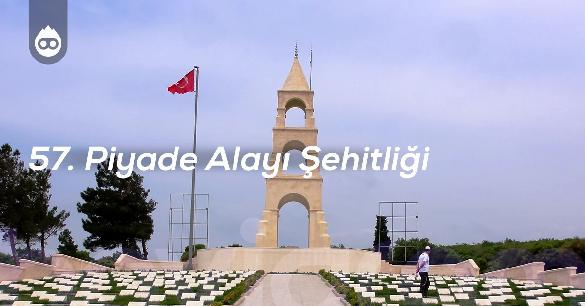 Çanakkale Gezilecek Yerler 57. Piyade Alayı Şehitliği