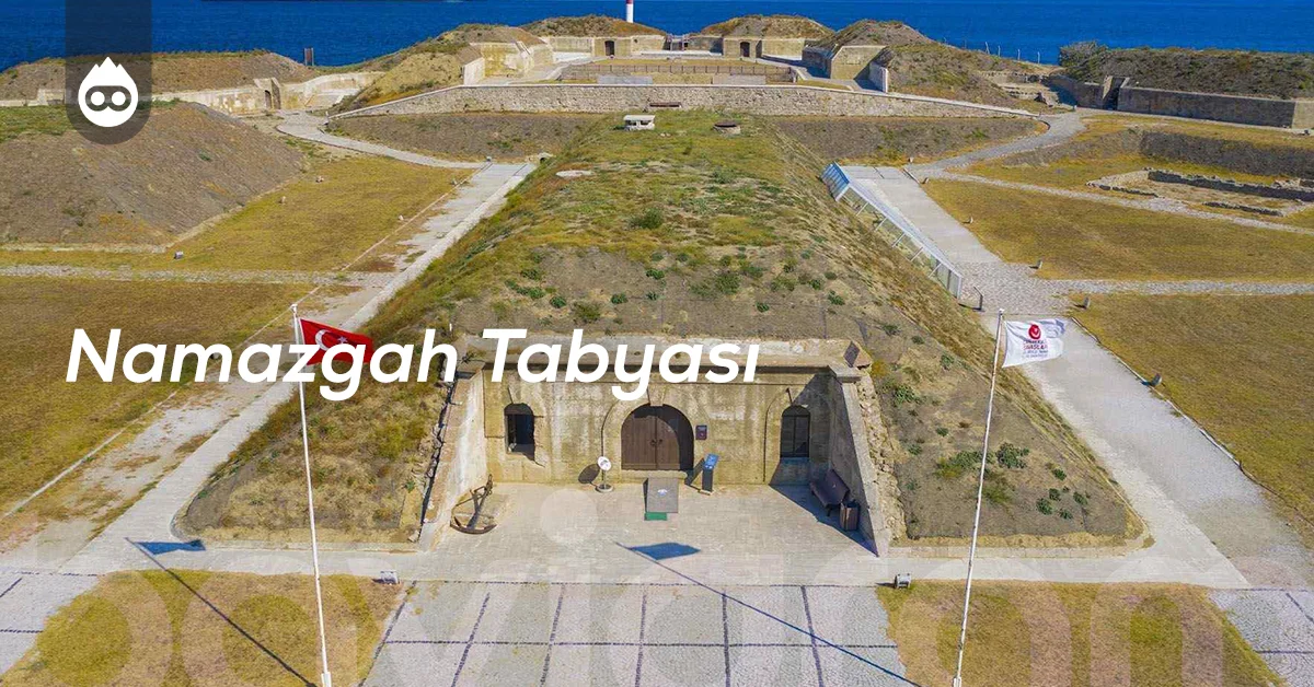 Çanakkale Gezilecek Yerler Namazgah Tabyası