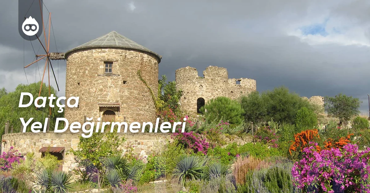 Datça Gezilecek Yerler Datça Yel Değirmenleri
