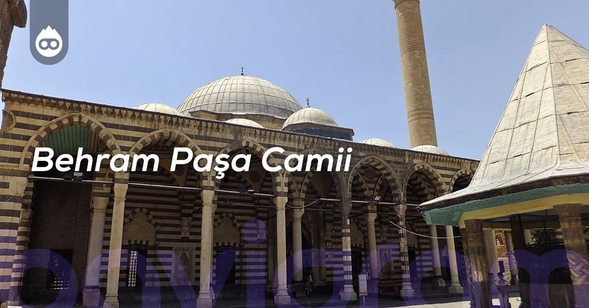 Diyarbakır Gezilecek Yerler Behram Paşa Camii