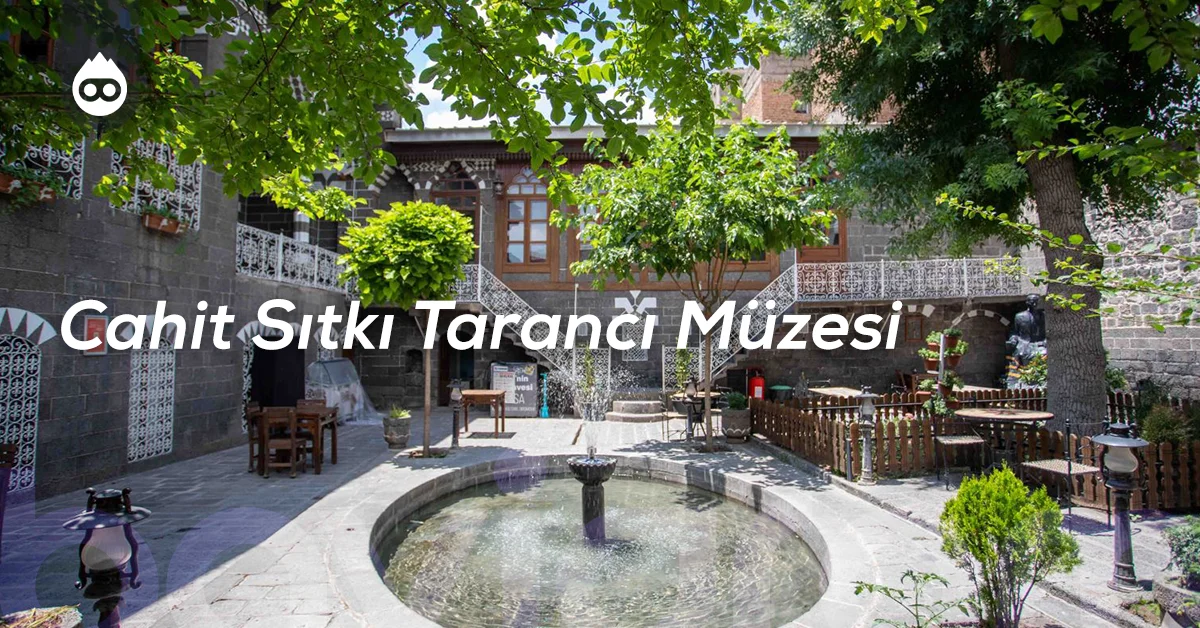 Diyarbakır Gezilecek Yerler Cahit Sıtkı Tarancı Müzesi