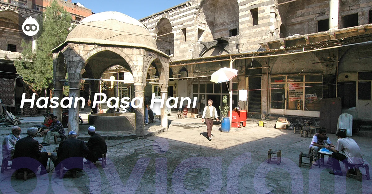 Diyarbakır Gezilecek Yerler Hasan Paşa Hanı
