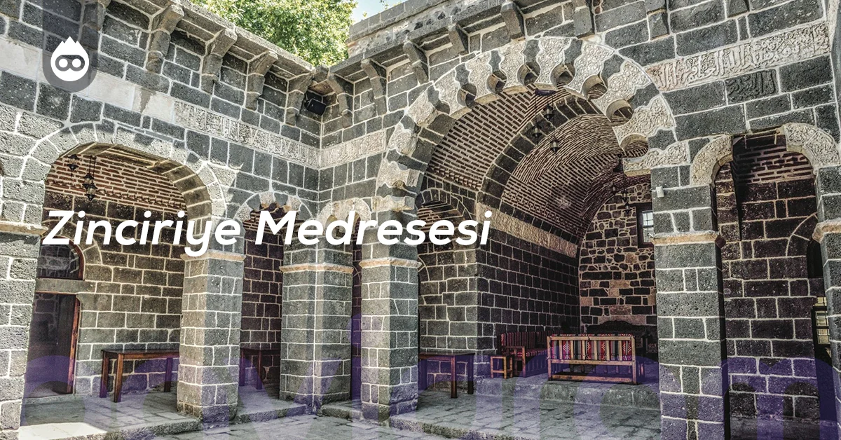 Diyarbakır Gezilecek Yerler Zinciriye Medresesi