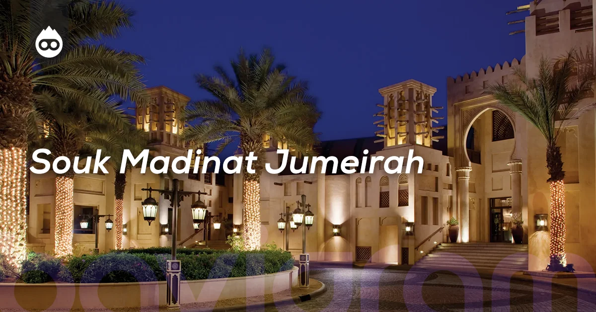 Dubai Gezilecek Yerler Souk Madinat Jumeirah