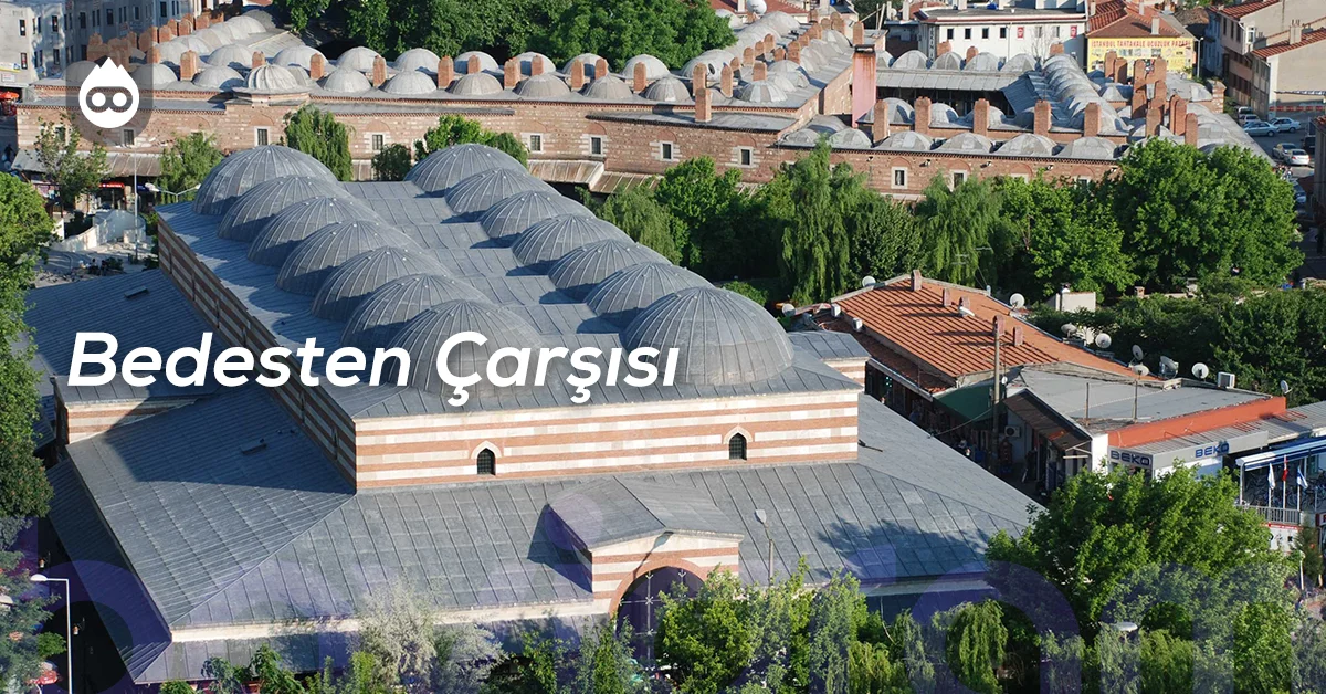 Edirne Gezilecek Yerler Bedesten Çarşısı