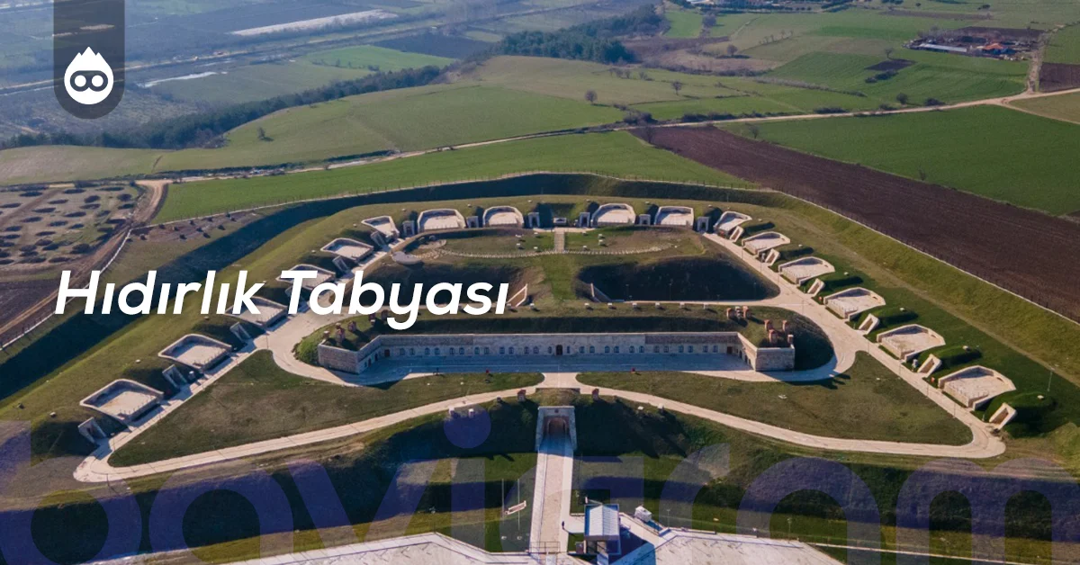 Edirne Gezilecek Yerler Hıdırlık Tabyası