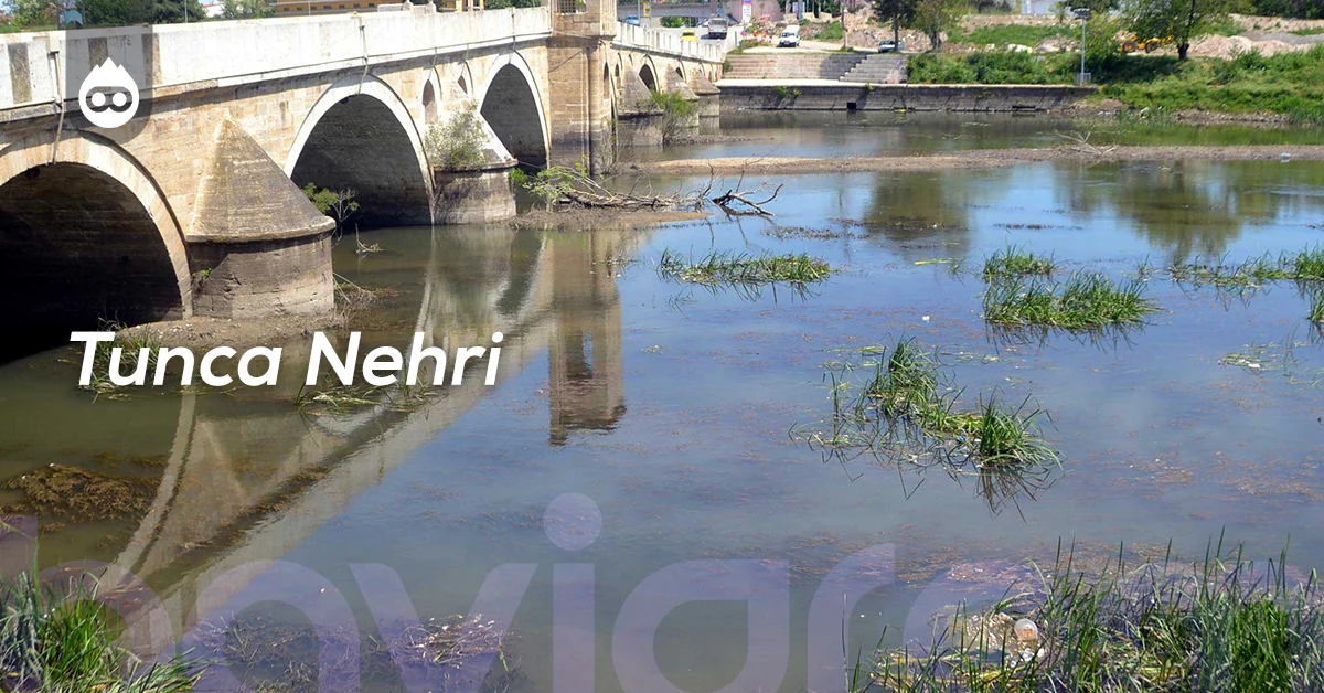 Edirne Gezilecek Yerler Tunca Nehri