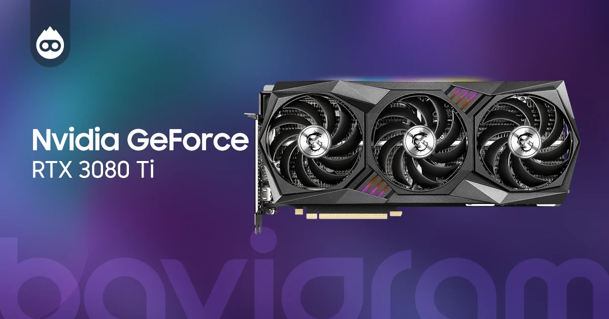 En İyi Ekran Kartı Nvidia GeForce RTX 3080 Ti