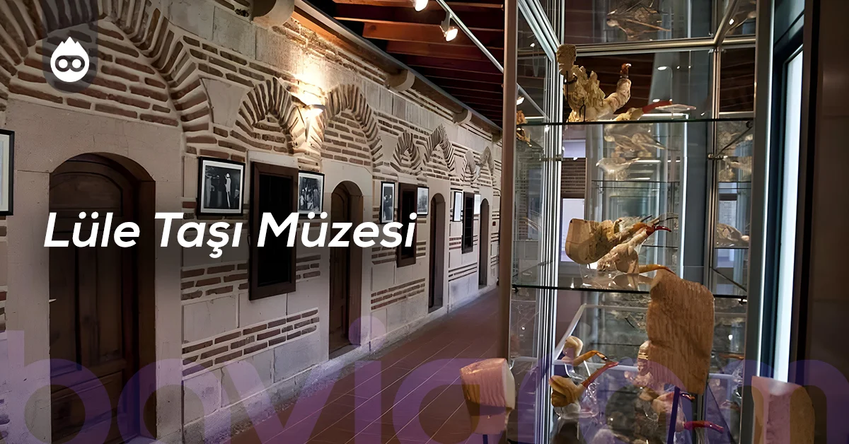 Eskişehir Gezilecek Yerler Lüle Taşı Müzesi