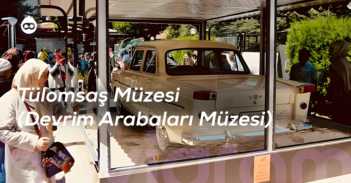 Eskişehir Gezilecek Yerler Tülomsaş Müzesi Devrim Arabaları Müzesi
