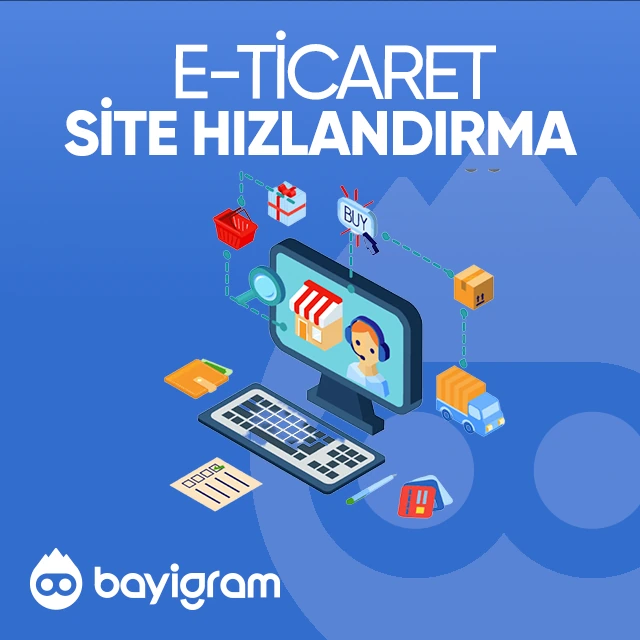 e-ticaret site hızlandırma