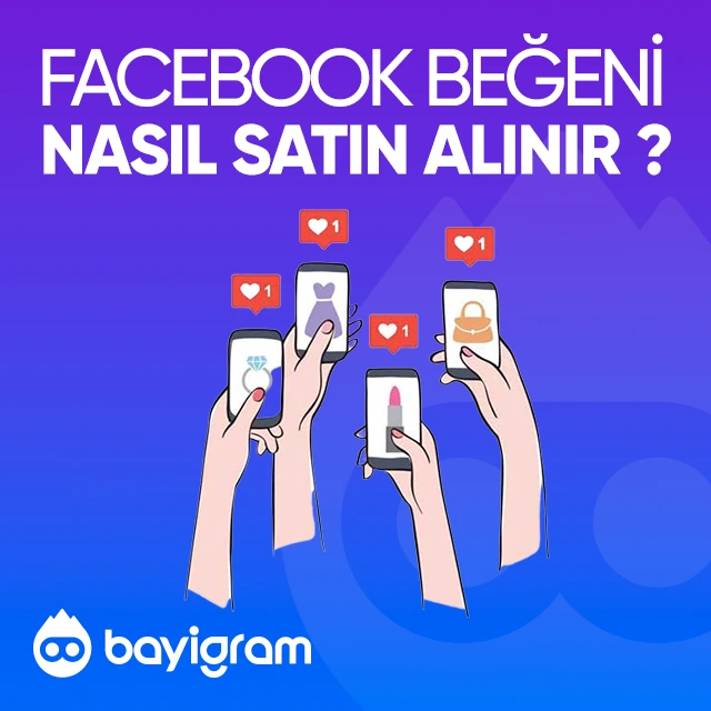 facebook beğeni nasıl satın alınır