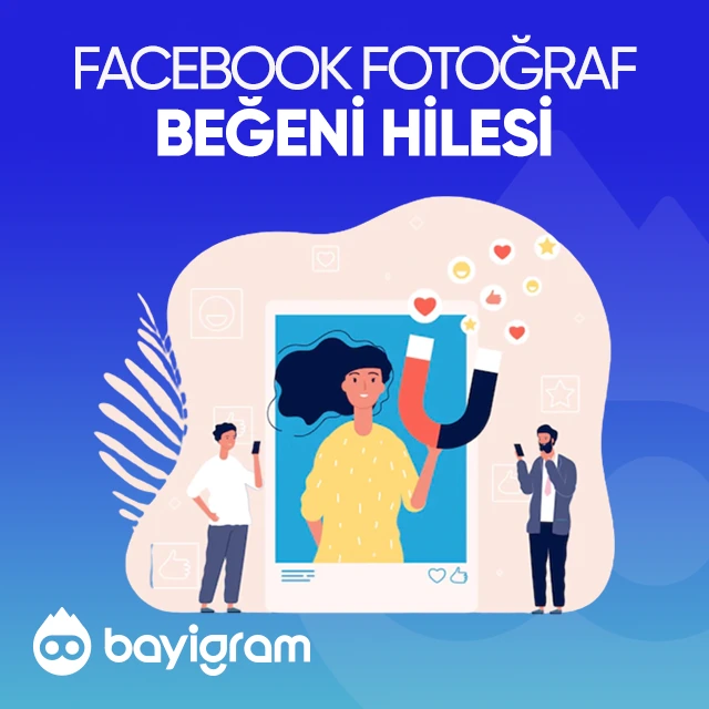 facebook fotoğraf beğeni hilesi