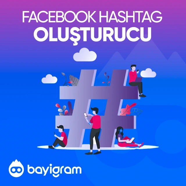 facebook hashtag oluşturucu