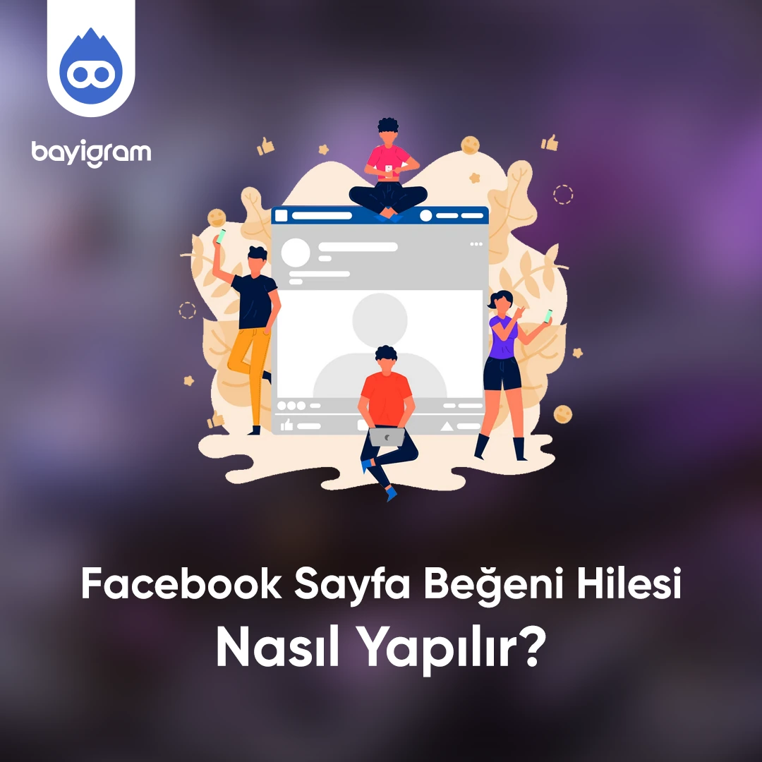 Facebook Ücretsiz Sayfa Beğeni Nasıl Yapılır?