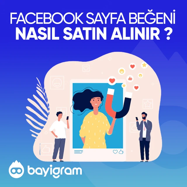 Facebook Sayfa Beğenisi  Nasıl Satın Alınır?