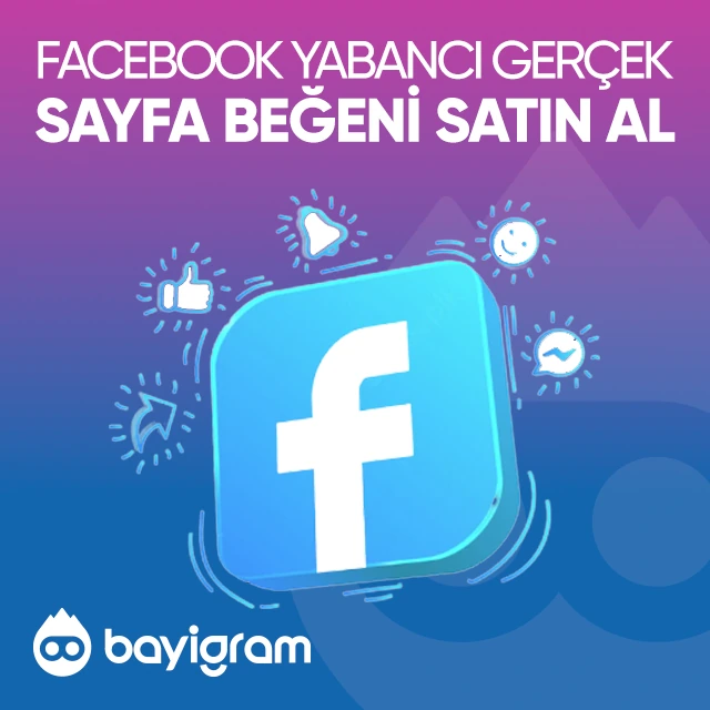 facebook yabancı gerçek sayfa beğeni satın al