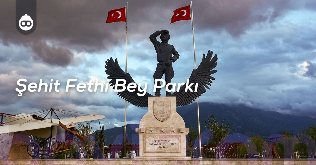 Fethiye Gezilecek Yerler Şehit Fethi Bey Parkı